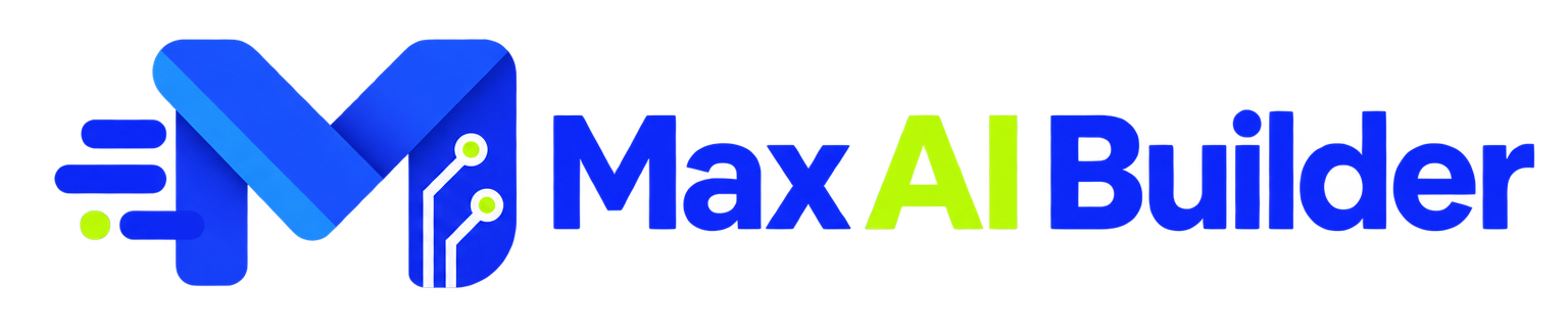Max AI Builder